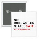 sir douglas haig statue  Buttons (square)