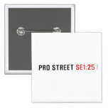 PRO STREET  Buttons (square)