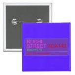 Ruchi Street  Buttons (square)