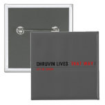Dhruvin lives   Buttons (square)