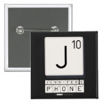 J
 JENNIFER'S
 PHONE  Buttons (square)