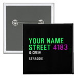 Your Name Street  Buttons (square)