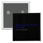SYED ASIM ALTAF HASSAM  Buttons (square)