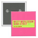 miley micklesson bond street  Buttons (square)