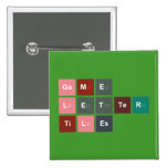 Game
 Letter
 Tiles  Buttons (square)