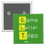Game
 Letter
 Tiles  Buttons (square)