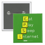Eat
 Play
 Sleep
 Internet  Buttons (square)