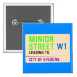 Minion Street  Buttons (square)