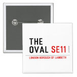 THE OVAL  Buttons (square)