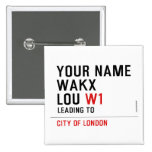 Your Name WAKX LOU  Buttons (square)