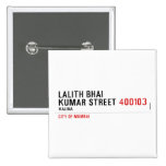 LALITH BHAI KUMAR STREET  Buttons (square)