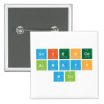Science
 Always
 Win  Buttons (square)