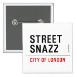 Street  Snazz  Buttons (square)