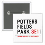 potters fields park  Buttons (square)
