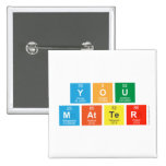You
 Matter  Buttons (square)