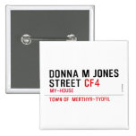 Donna M Jones STREET  Buttons (square)