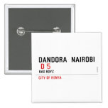 DANDORA  NAIROBI   Buttons (square)