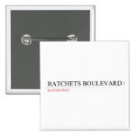 ratchets boulevard  Buttons (square)