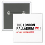 THE LONDON PALLADIUM  Buttons (square)