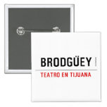 BRODGÜEY  Buttons (square)