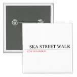   SKA STREET WALK  Buttons (square)