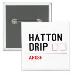 HATTON DRIP  Buttons (square)
