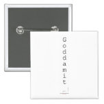 G o d d a m i t   Buttons (square)
