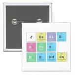 Jessie
 Rose
 Mendes  Buttons (square)