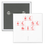 we 
 are the
 best 
 
   Buttons (square)