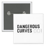 DANGEROUS  CURVES 😉  Buttons (square)