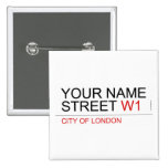 Your Name Street  Buttons (square)
