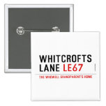 Whitcrofts Lane  Buttons (square)