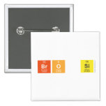 BrO Si  Buttons (square)