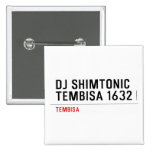 DJ SHIMTONIC TEMBISA 1632  Buttons (square)