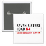 Seven Sisters Road  Buttons (square)