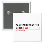 CAKE PROVOCATEUR  STREET  Buttons (square)
