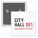 CITY HALL  Buttons (square)