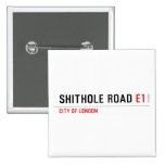 Shithole Road  Buttons (square)