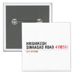 HrishiKesh Sinhagad Road  Buttons (square)