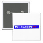 Mallinson Road  Buttons (square)