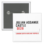 JULIAN ASSANGE CASTLE    Buttons (square)