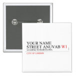 Your Name Street anuvab  Buttons (square)