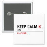 KEEP CALM  Buttons (square)