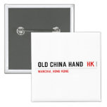 OLD CHINA HAND   Buttons (square)