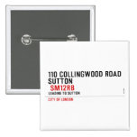 110 collingwood road  Sutton    Buttons (square)