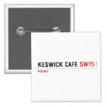 Keswick Cafe  Buttons (square)