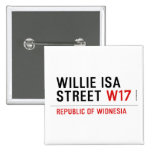 willie isa Street  Buttons (square)