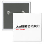 Lawrences CLose  Buttons (square)