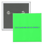 keep calm and just be yourself  Buttons (square)