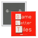 Game
 Letter
 Tiles  Buttons (square)